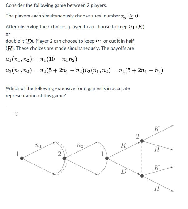 Solved Consider the following game between 2 players. The | Chegg.com