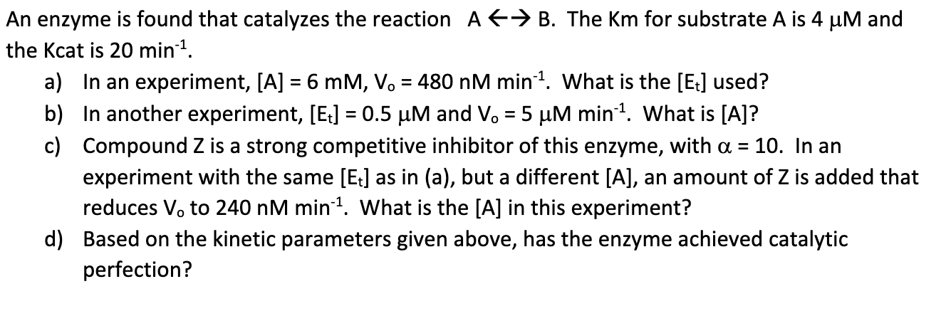 Solved An enzyme is found that catalyzes the reaction A←→B. | Chegg.com