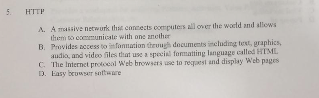 Solved 5. HTTP A. A massive network that connects computers | Chegg.com