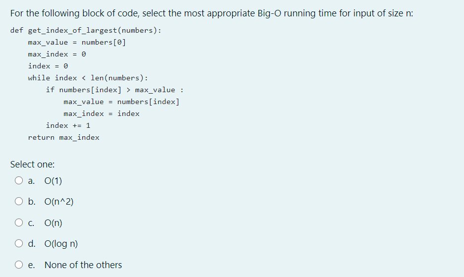 Solved For the following block of code, select the most | Chegg.com