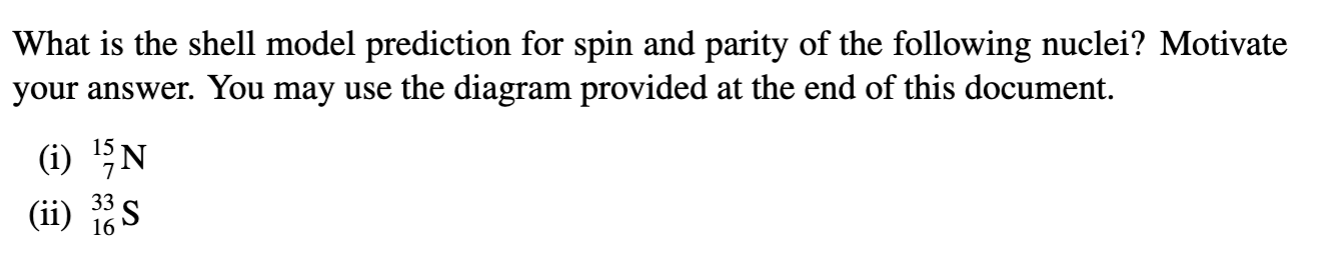 Solved What is the shell model prediction for spin and | Chegg.com