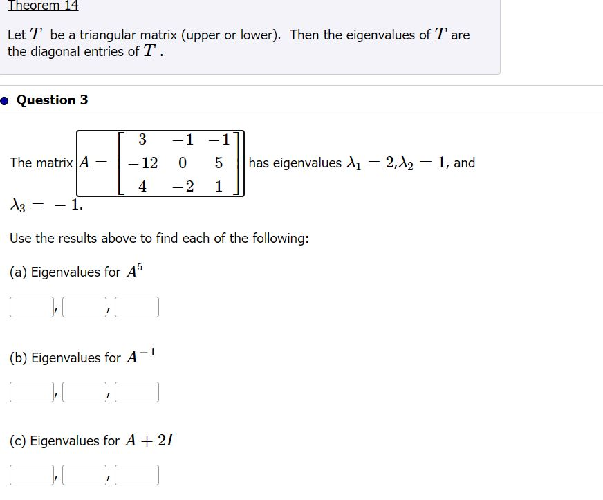Solved Theorem 14 Let T be a triangular matrix (upper or | Chegg.com