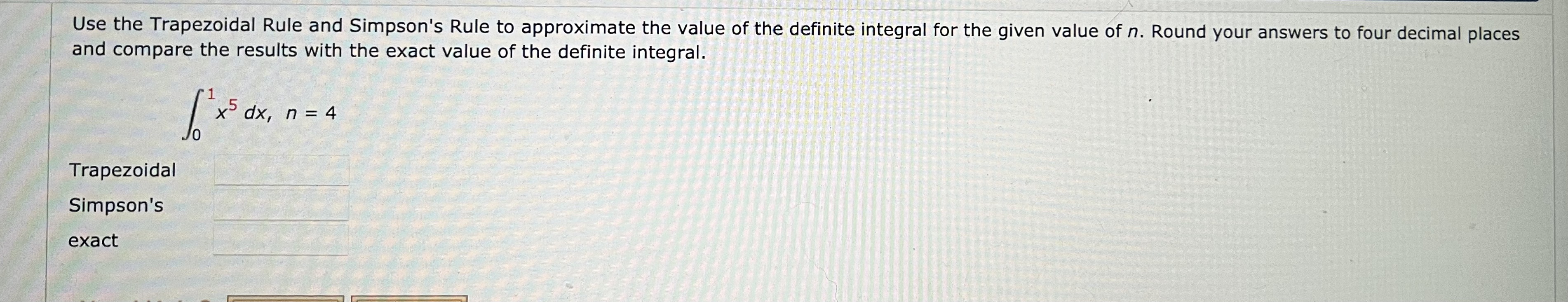 Solved Use the Trapezoidal Rule and Simpson's Rule to | Chegg.com