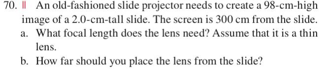 Solved 70. || An old-fashioned slide projector needs to | Chegg.com