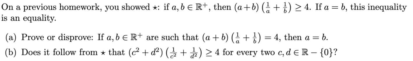 Solved On A Previous Homework, You Showed ⋆ : If A,b∈R+, | Chegg.com