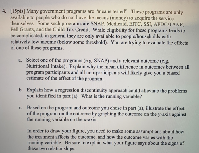 [15pts] Many government programs are 