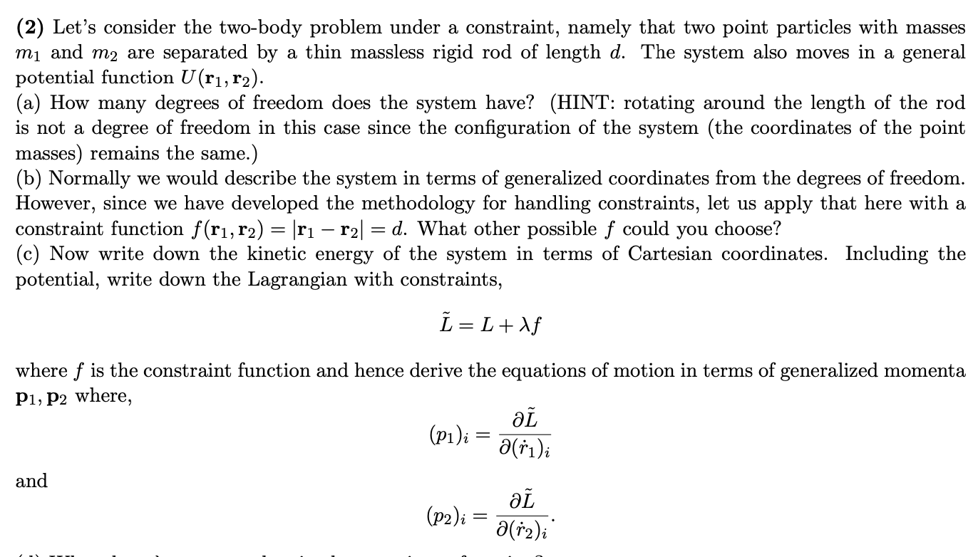 (2) Let's consider the two-body problem under a | Chegg.com