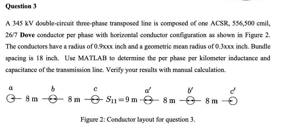 Solved Question 3 A 345 Kv Double Circuit Three Phase Chegg Com