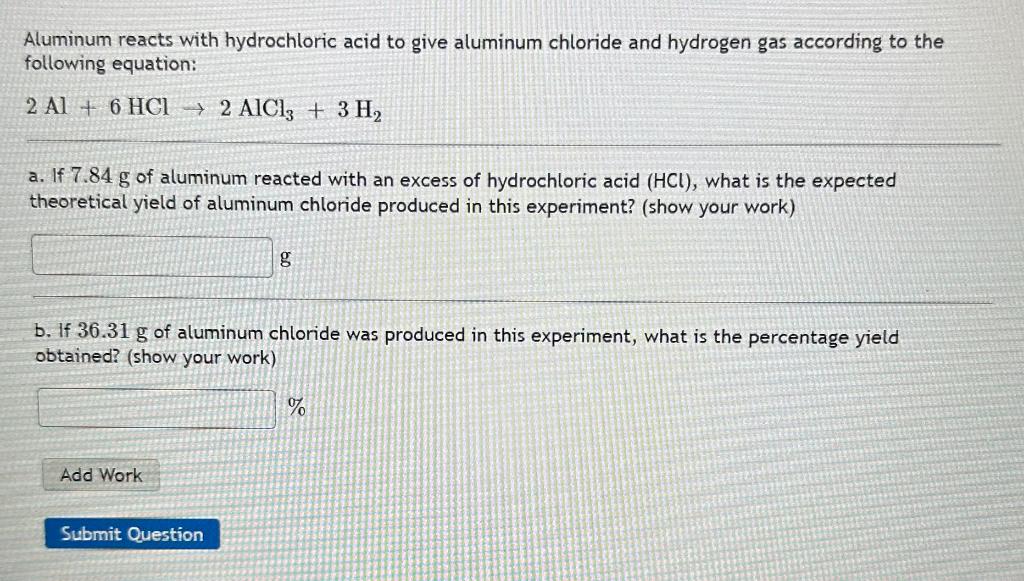 Solved Aluminum reacts with hydrochloric acid to give
