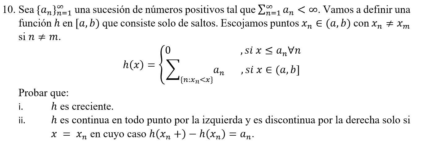 10. Sea \( \left\{a_{n}\right\}_{n=1}^{\infty} \) una sucesión de números positivos tal que \( \sum_{n=1}^{\infty} a_{n}<\inf