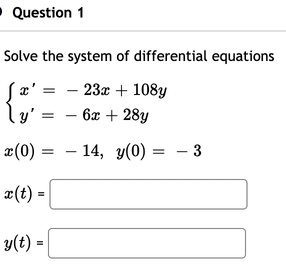 Solved Question 1 Solve the system of differential equations | Chegg.com