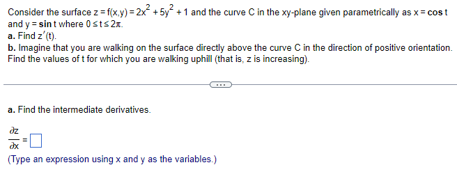 Solved Consider the surface z=f(x,y)=2x2+5y2+1 and the curve | Chegg.com