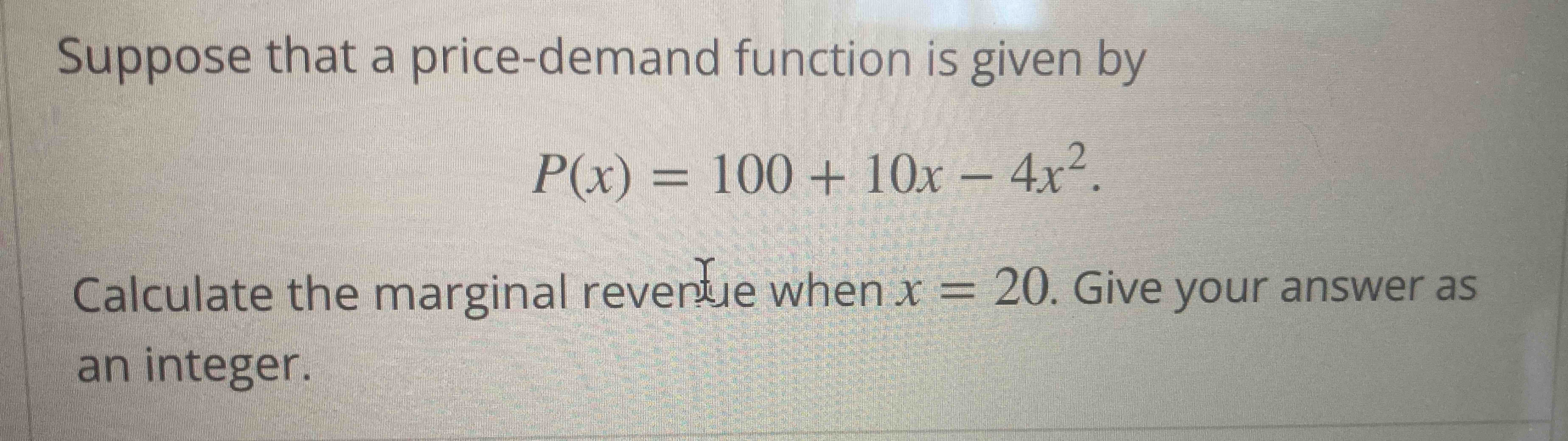 Solved suppose that a price demand function is given chegg