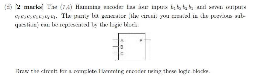 Solved The (7,4) Hamming code takes four information bits | Chegg.com