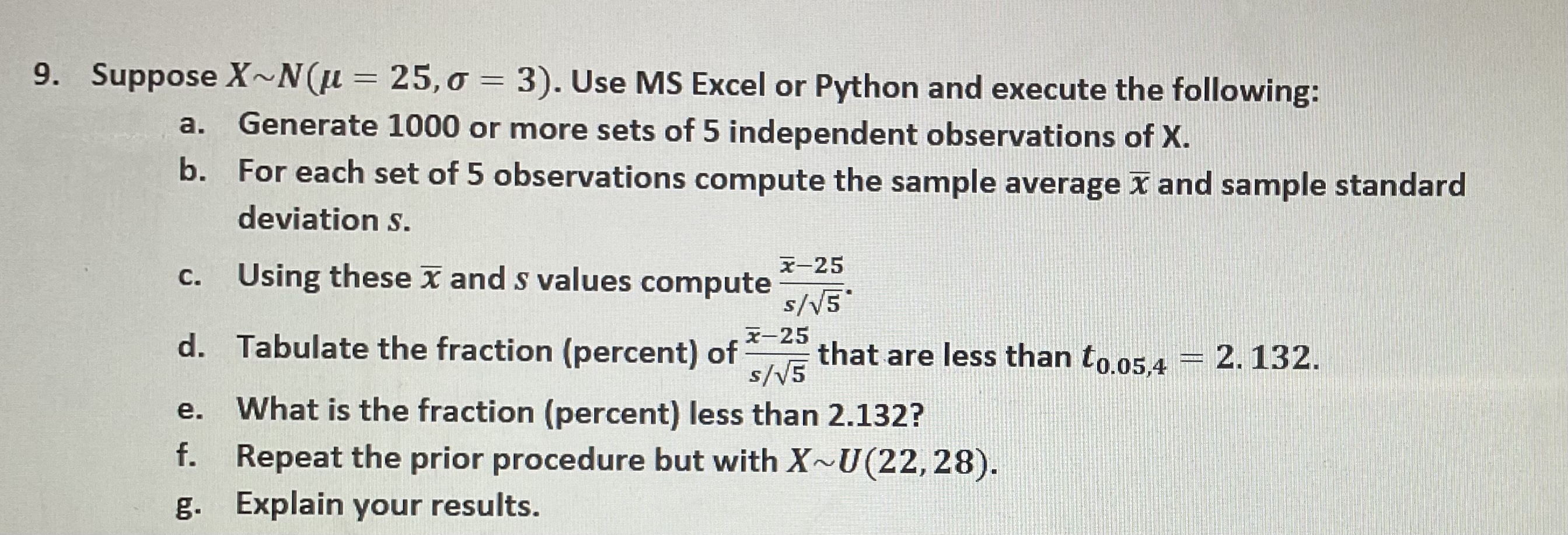 Solved 9. Suppose X∼N(μ=25,σ=3). Use MS Excel or Python and | Chegg.com