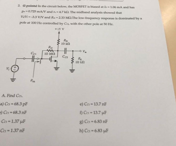 Solved 2 points) In the circuit below, the MOSFET is biased | Chegg.com