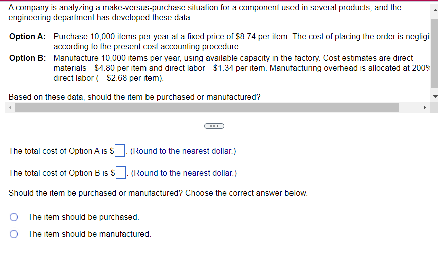 Solved A company is analyzing a make-versus-purchase | Chegg.com