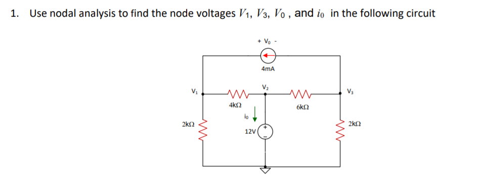 Solved Use Nodal Analysis To Find The Node Voltages V1 V3