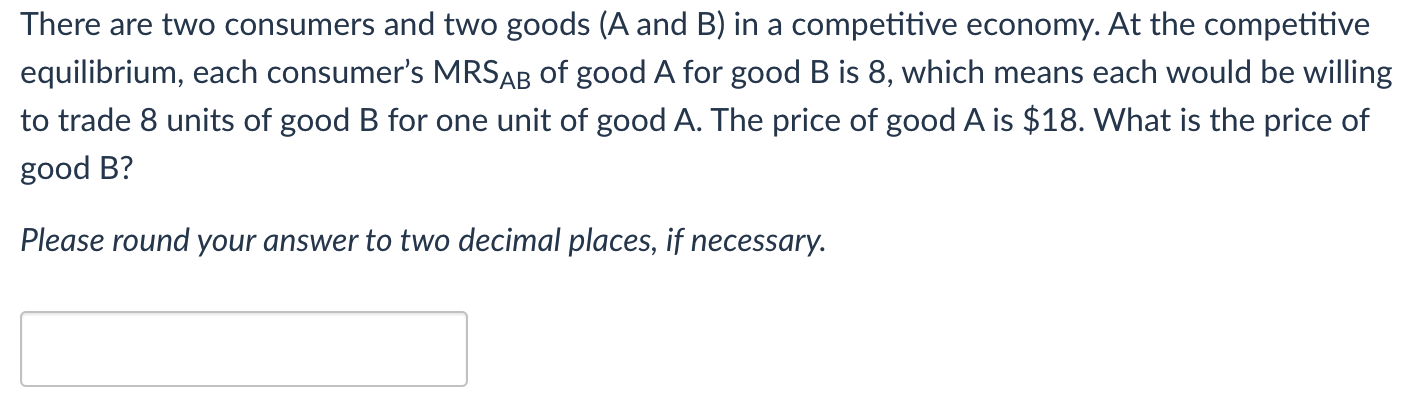 Solved There Are Two Consumers And Two Goods (A And B) In A | Chegg.com