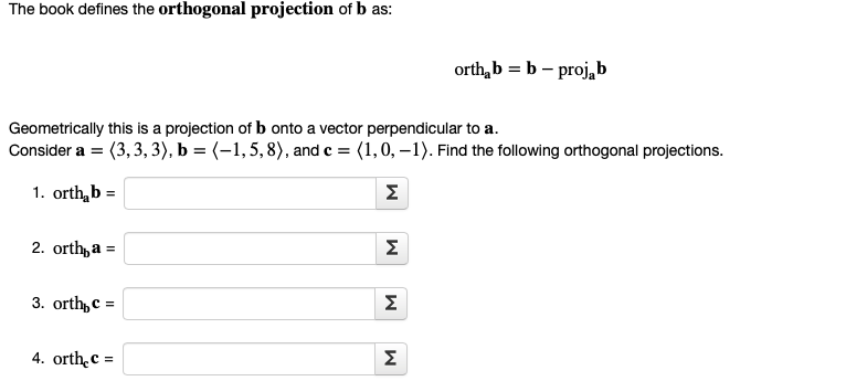 Solved The Book Defines The Orthogonal Projection Of B As: | Chegg.com