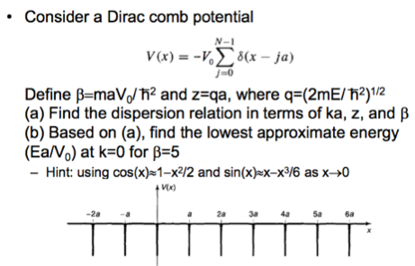 Solved Consider A Dirac Comb Potential N 1 V X V 8 Chegg Com