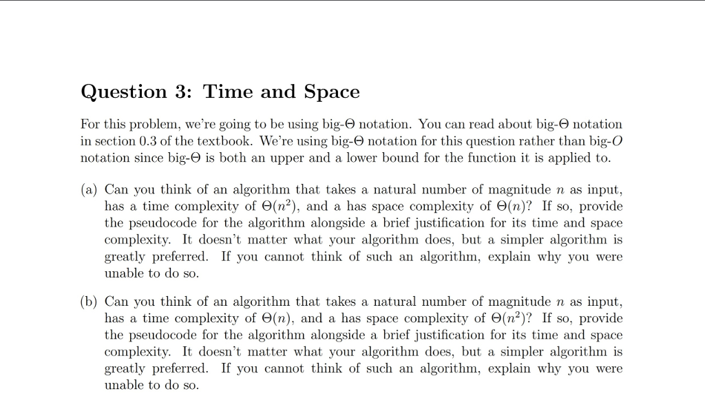 Solved Question 3: Time and Space For this problem, we're | Chegg.com