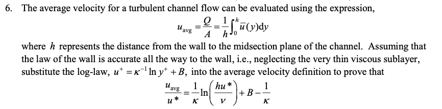 Solved Uavg -- h 6. The average velocity for a turbulent | Chegg.com