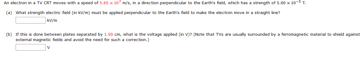 Solved An Electron In A Tv Crt Moves With A Speed Of 5.65 X 