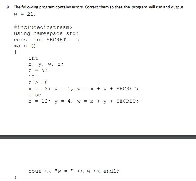 Solved 9. The Following Program Contains Errors. Correct | Chegg.com