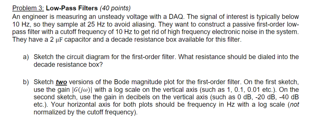 Solved Problem 3 LowPass Filters 40 points An engineer Circuit Diagram