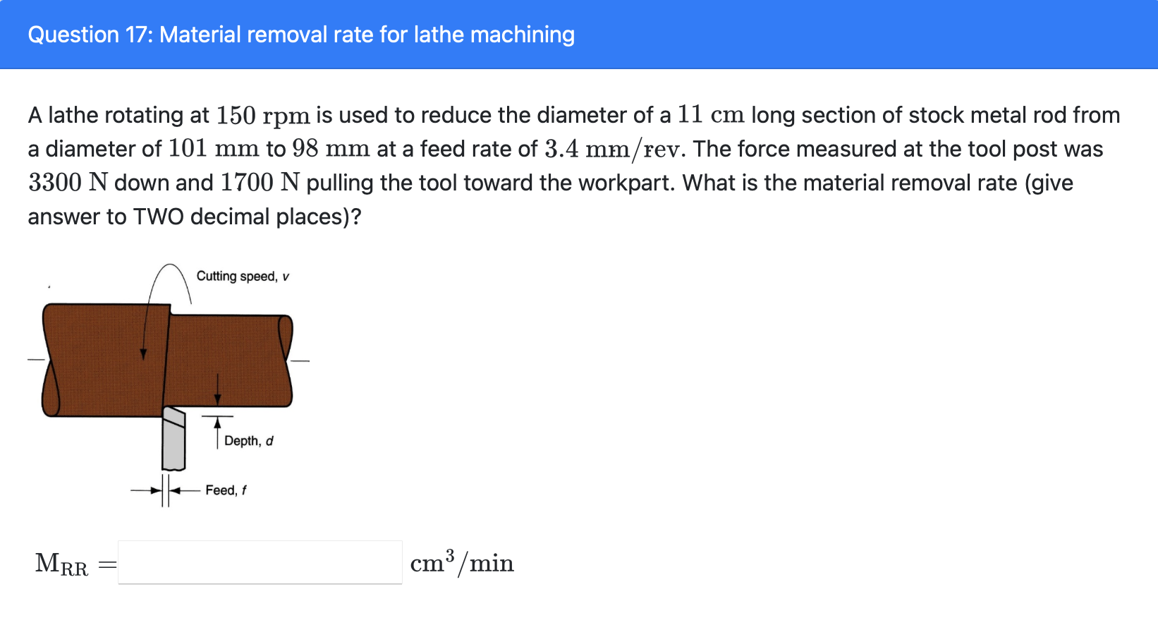 Solved Question 17 Material removal rate for lathe