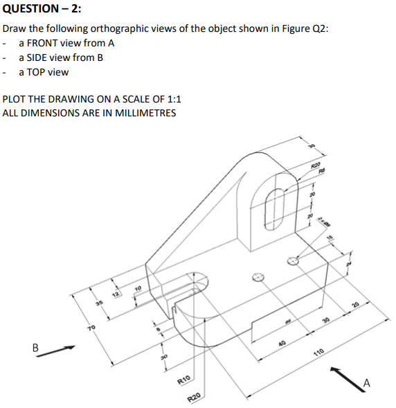 Solved QUESTION – 2: Draw the following orthographic views | Chegg.com