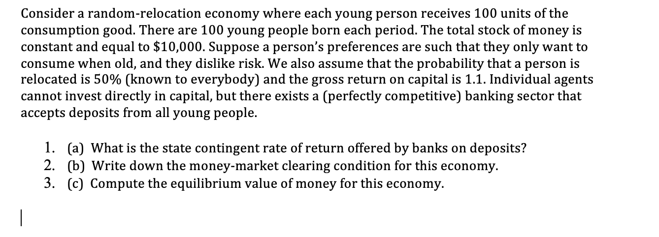 Solved Consider A Random-relocation Economy Where Each Young 