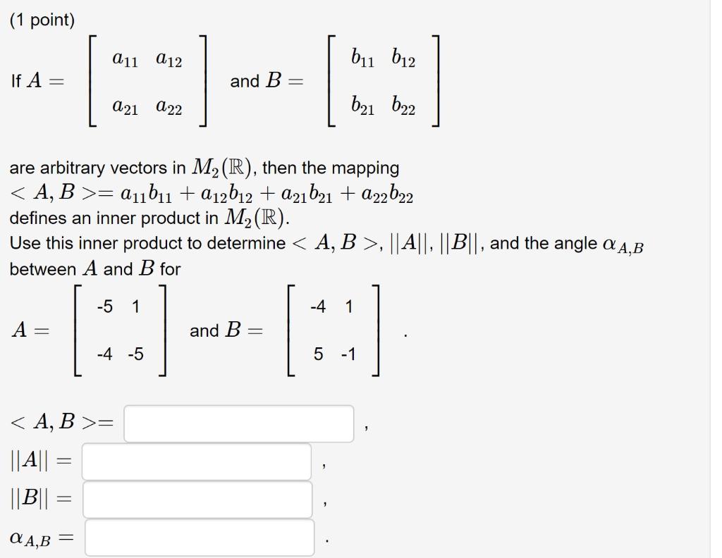 Solved (1 Point) 011 012 Bu B12 If A And B = 021 022 621 622 | Chegg.com