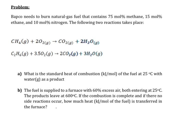 Solved Problem: Bapco needs to burn natural-gas fuel that | Chegg.com