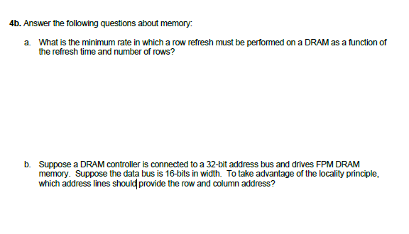 Solved 4b. Answer The Following Questions About Memory: A. | Chegg.com