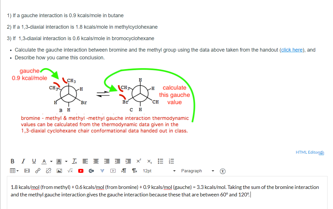 Solved 1) If a gauche interaction is 0.9 kcals/mole in | Chegg.com