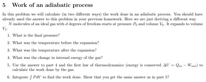 Solved 5 Work of an adiabatic process In this problem we | Chegg.com