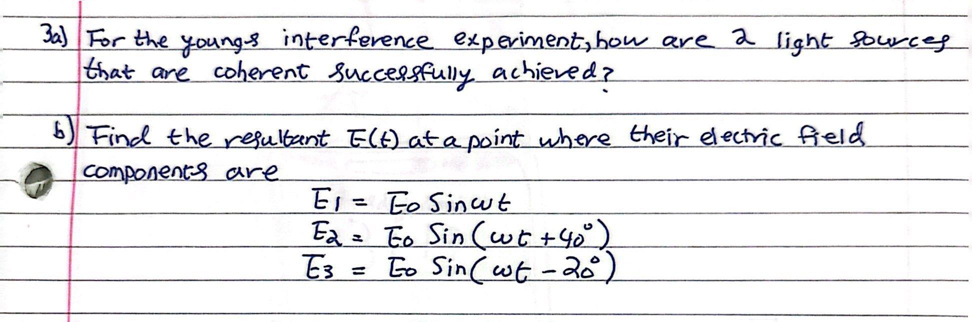 Solved 3a) For the youngs interference experiment, how are 2 | Chegg.com