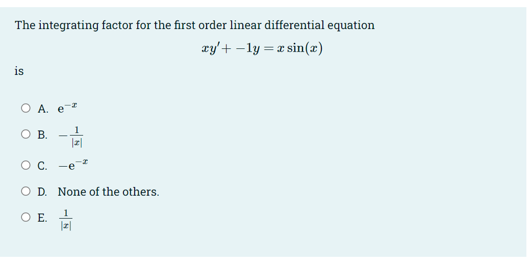 Solved The integrating factor for the first order linear | Chegg.com