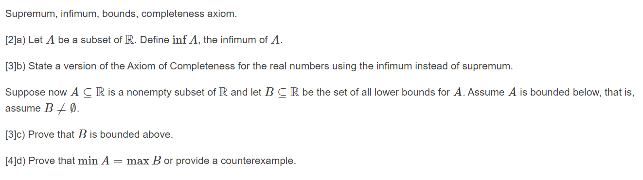 Solved Supremum, Infimum, Bounds, Completeness Axiom. [2]a) | Chegg.com