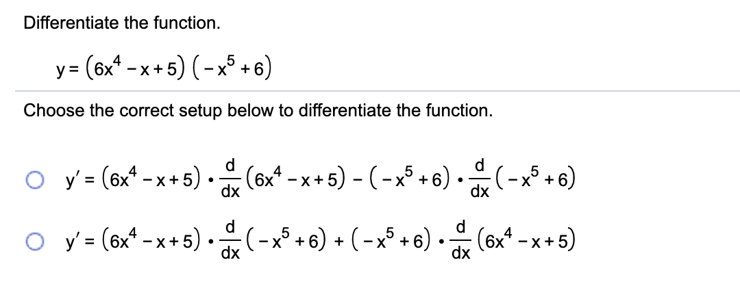 Solved Differentiate The Function Y 6x4 X 5 X5 6