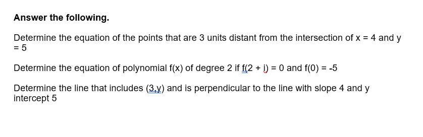 Solved Answer the following. Determine the equation of the | Chegg.com