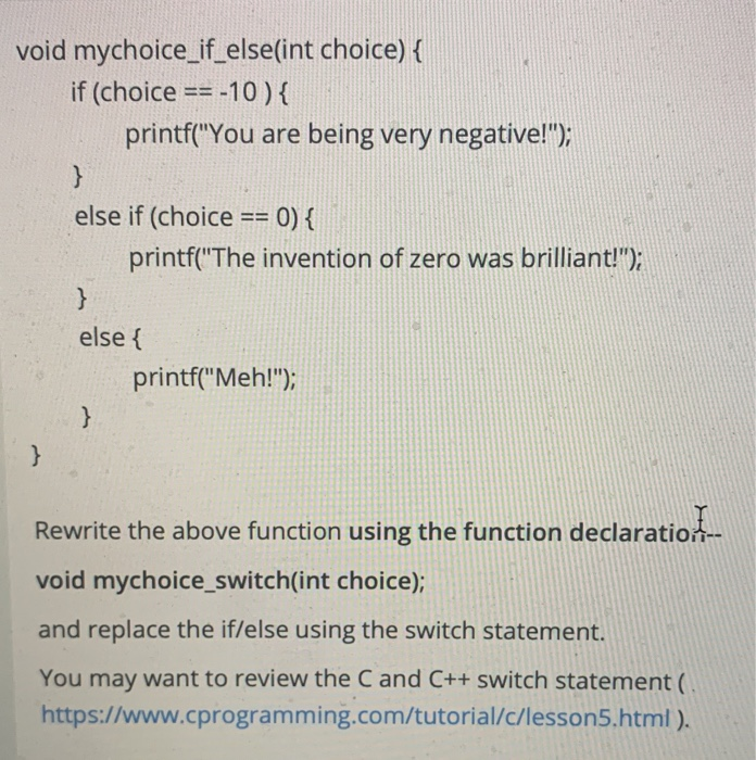 Solved void mychoice_if_else(int choice) { if (choice == -10 | Chegg.com