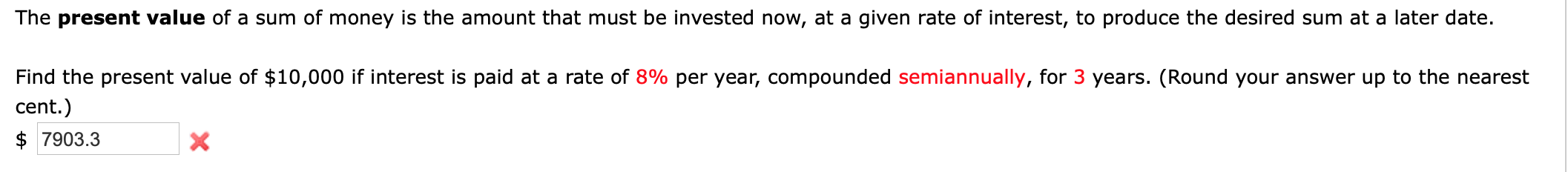 Solved The present value of a sum of money is the amount | Chegg.com