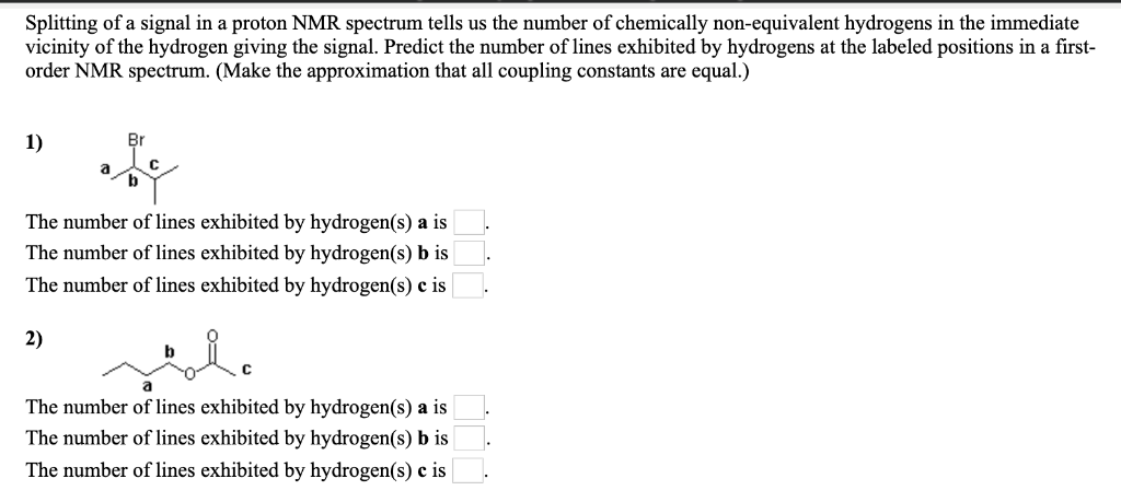 Solved Splitting of a signal in a proton NMR spectrum tells | Chegg.com