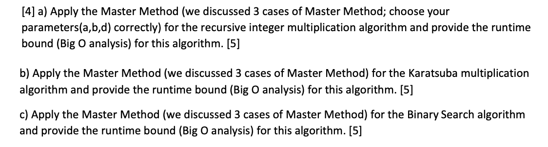 Solved [4] A) Apply The Master Method (we Discussed 3 Cases | Chegg.com