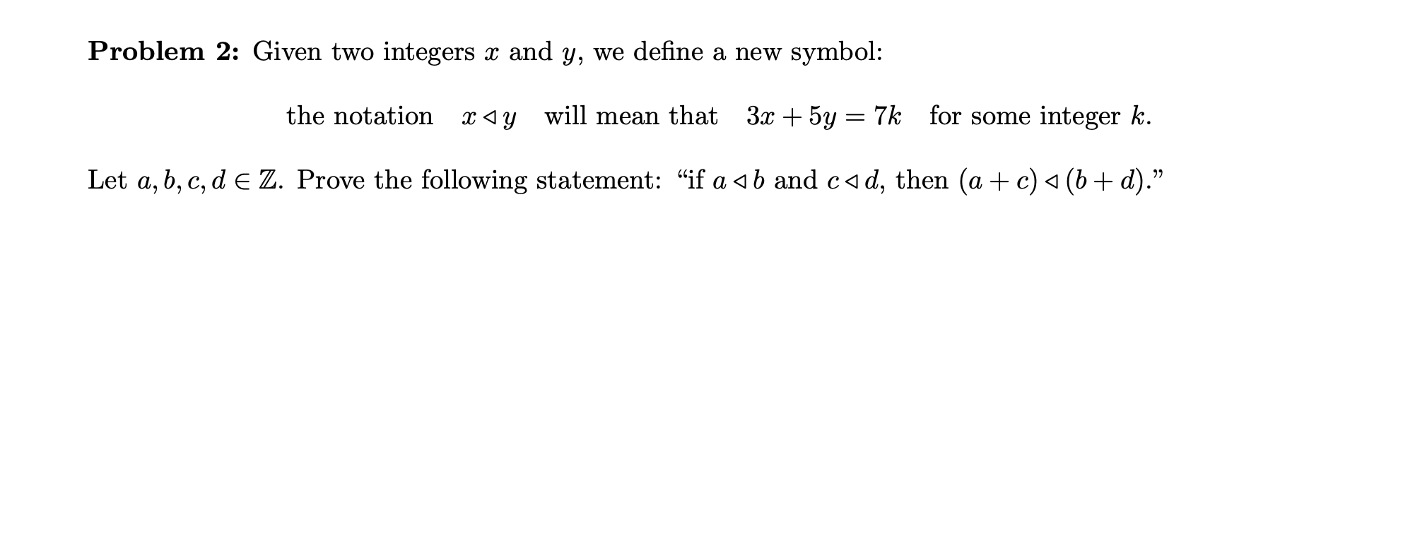 Solved Problem 2: Given two integers x ﻿and y, we ﻿define a | Chegg.com