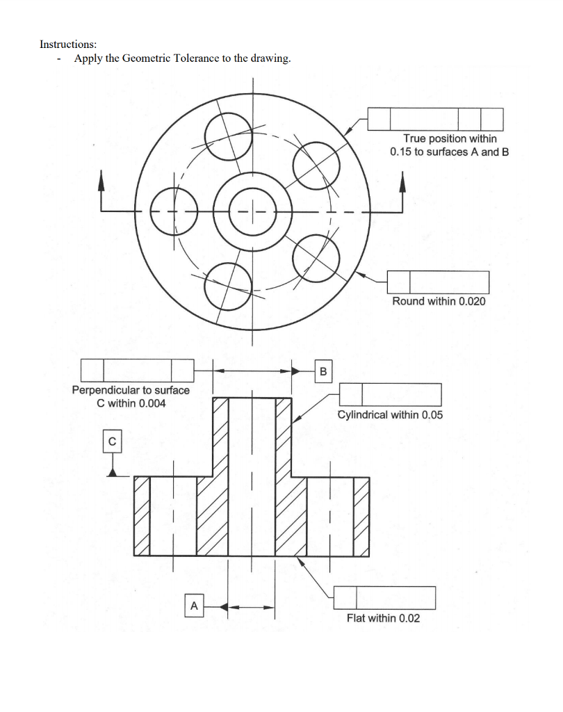 Solved Instructions Apply the Geometric Tolerance to the | Chegg.com