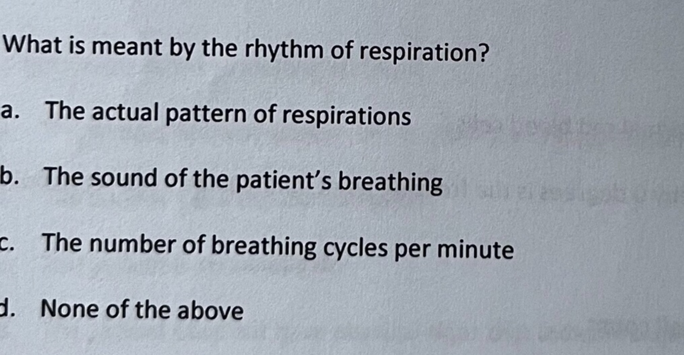 Solved What is meant by the rhythm of respiration? a. The | Chegg.com